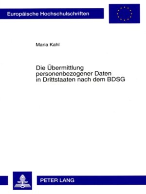 cover image of Die Uebermittlung personenbezogener Daten in Drittstaaten nach dem BDSG